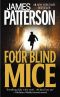 [Alex Cross 08] • Four Blind Mice